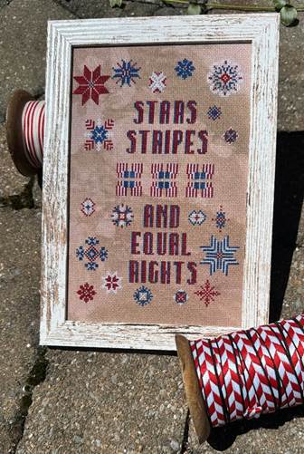 PRE-ORDER Rebel Stitcher Designs - Stars Striped & Equal Rights